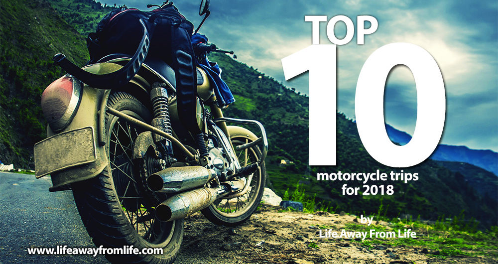 TOP 10 Motorcycle Trips