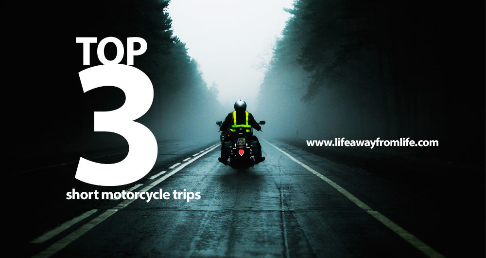 short motorcycle trips